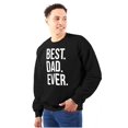 thumbnail image 1 of Best Dad Ever Fathers Day Gift Men's Big & Tall Crewneck Sweatshirt Brisco Brands 5X, 1 of 5