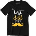 thumbnail image 1 of Best Dad Ever Fathers Day Gift Papa Birthday Holiday Saying Slogan Men's Tee, 1 of 4
