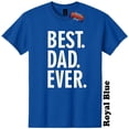 thumbnail image 1 of Best Dad Ever Fathers Day T-Shirt Mommy Daddy The Twisted Donut, 1 of 5
