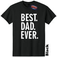 thumbnail image 1 of Best Dad Ever Fathers Day T-Shirt Mommy Daddy The Twisted Donut, 1 of 5