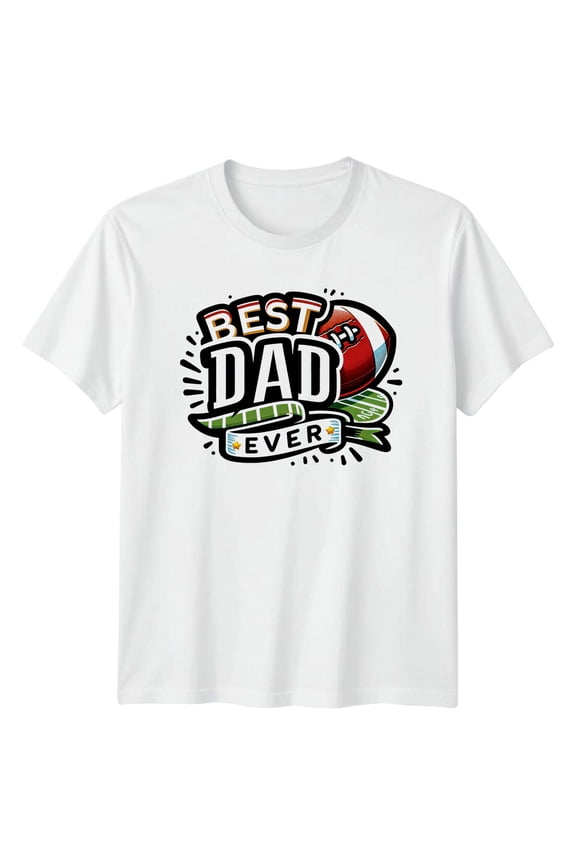 Best Dad Ever Football T-Shirt Graphic Tee All Size S-5XL