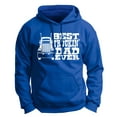 thumbnail image 1 of Best Dad Ever Gift Best Truckin' Dad Ever Premium Hoodie Sweatshirt Large Royal, 1 of 3