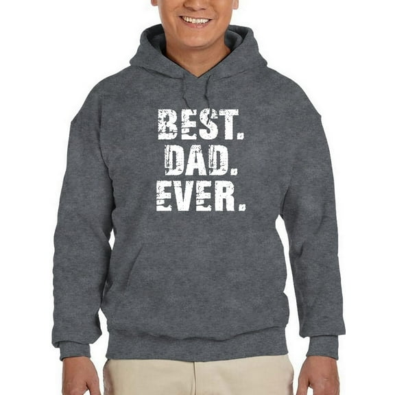 Best. Dad. Ever. Graphic Hoodie Men -GoatDeals Designs, Male XX-Large