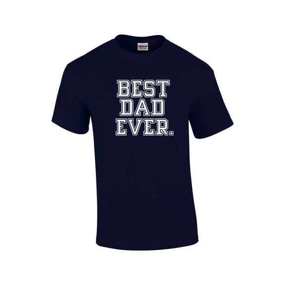 Best Dad Ever Great Father's Day Husband Grandpa Men's Short Sleeve T-shirt-navy-4xl
