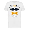 thumbnail image 1 of Best Dad Ever In The World T-Shirt Men -Image by Shutterstock, Male 3X-Large, 1 of 2