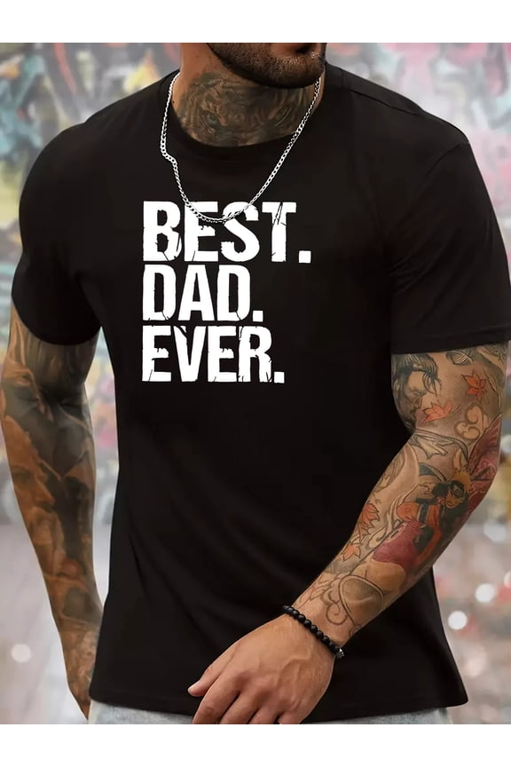 Best Dad Ever Men's Casual Short Sleeve T-Shirt- Black with White Bold Print, Crew Neck Regular Fit, Hand Wash Only, Father's Day Gift Idea, Touching Gift for Dad, Graphic T-Shirt,
