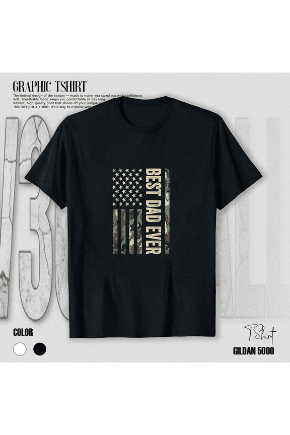 Best Dad Ever Military Camouflage Pattern Flag Gift Father Top Unisex T-Shirt, up to size 5XL