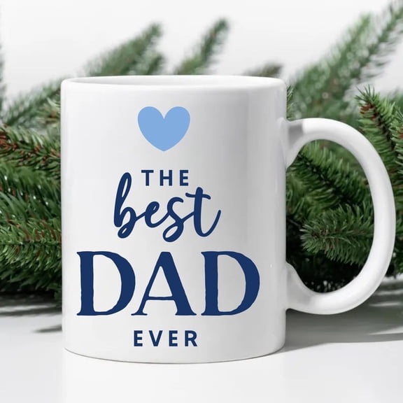 Best Dad Ever Mug, Dad Coffee Mug, Father's Day Gift, Best Present for M1en, Gift For Dad, Best Daddy Ever,