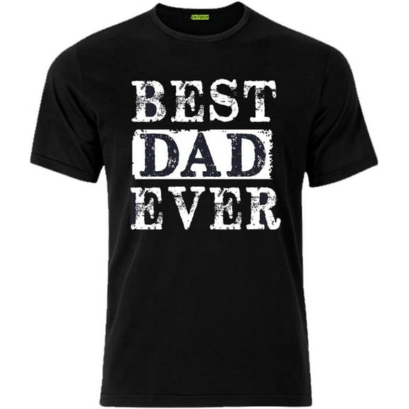 Best Dad Ever Shirt, Funny Daddy T-Shirt, for Fathers Day