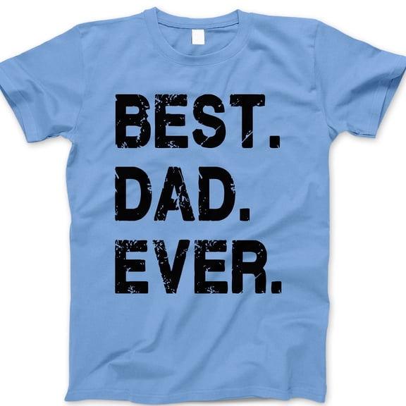 Best Dad Ever T-Shirt – Bold Black Distressed Typography Graphic Tee, Father’s Day Gift for Dad, Casual Statement Shirt for Men