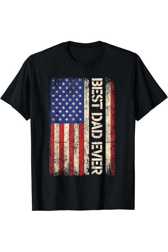 Best Dad Ever US American Flag Gifts For Father's Day Men T-Shirt