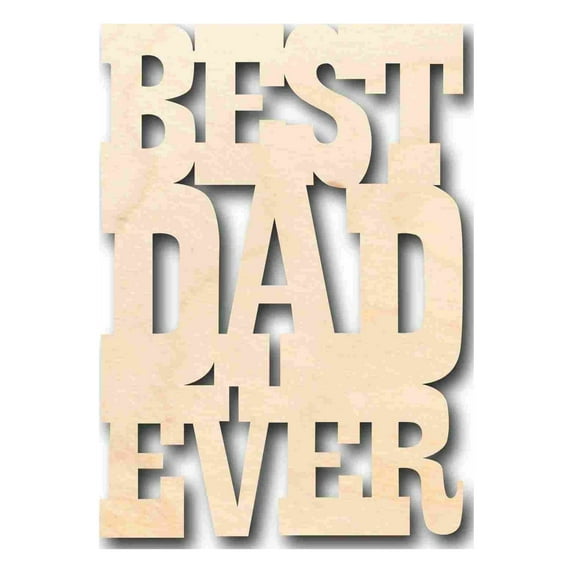 Best Dad Ever Unfinished Wood Cutout DIY handmade Craft 18" / 1/8"