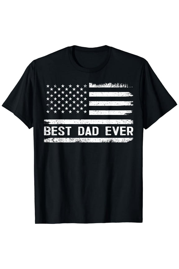 Best Dad Ever With US American Flag Gifts Fathers Day Dad T-Shirt