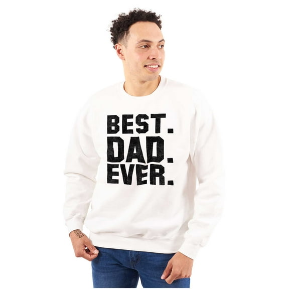 Best Dad Ever Worlds Coolest Father Men's Crewneck Sweatshirt Brisco Brands X