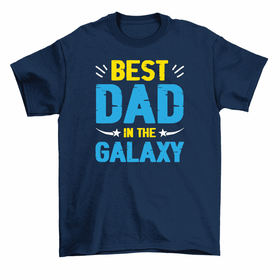 Best Dad In The Galaxy Father Gift T-Shirt Men