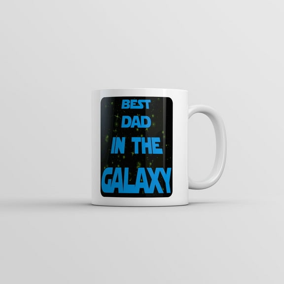 Best Dad In The Galaxy Mug Funny Fathers Day SciFi Movie Novelty Coffee Cup
