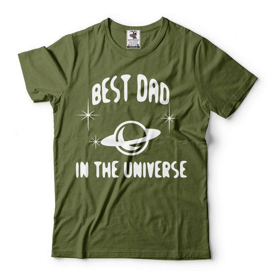 Best Dad In The Universe T-Shirt Funny Father Shirt Father's Day Gift Tshirt Galaxy Tee Birthday (Large Military Green)