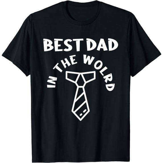 Best Dad In The World Ever Proud Daddy Parent King Old Man T-Shirt