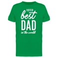 thumbnail image 1 of Best Dad In The World Phrase Tee Men's -Image by Shutterstock, 1 of 1