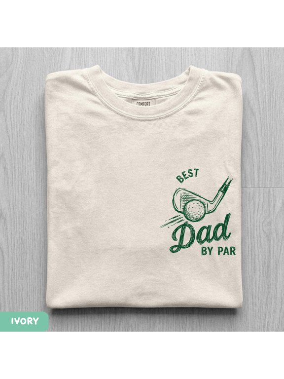 Best Dad By Par Shirt, Fathers Day Golf Tee, Golf Lover Dad Shirt, Golf Daddy Birthday Gift WHITE Unisex S-5XL Hot Trending Shirt, Vintage Birthday Gift