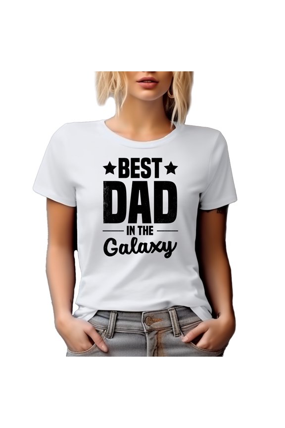 Best Dad in the Galaxy, Father's Day or Dad's Birthday, White T-Shirt, XL
