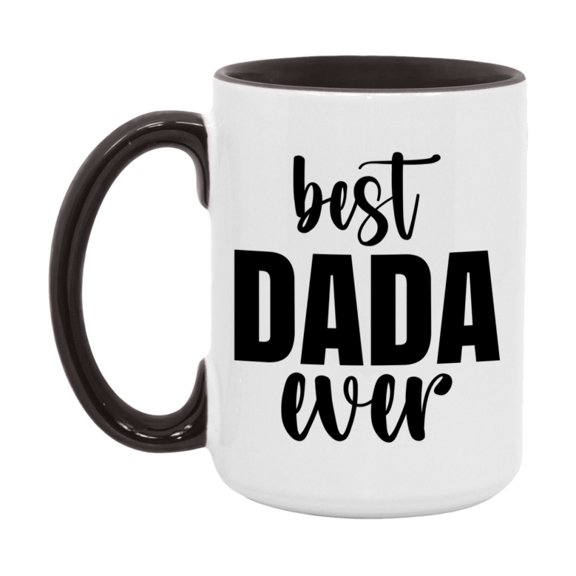 Best Dada Ever Mug, Father’s Day Gift, 11Oz Or 15Oz Ceramic Coffee Mug