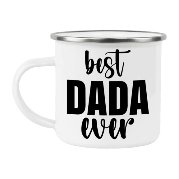 Best Dada Ever Mug, Father's Day Gift, 12Oz Enamel Stainless Steel Camping Coffee Mug