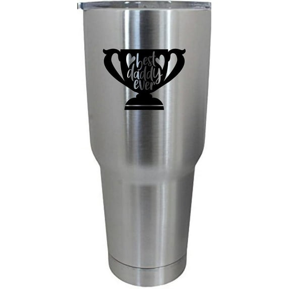 Best Daddy Ever Father's Day Etched 30oz Stainless Steel Tumbler
