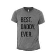 thumbnail image 1 of Best Daddy Ever Men's Modern Fit Fun Casual T-Shirt Printed Graphic Tee Heather Grey Large, 1 of 3
