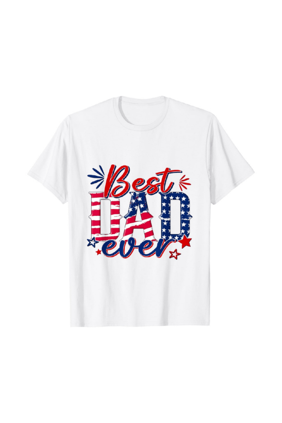 Best Daddy Ever USA American Flag 4th Of July Father's Day T-Shirt