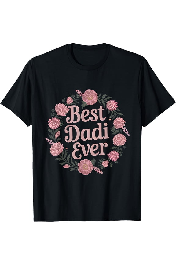 Best Dadi Ever Indian Grandma Family Mothers Day Floral T-Shirt, Unisex T-Shirt