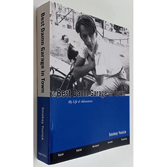 Pre-Owned Best Damn Garage in Town: My Life & Adventures (Paperback) 0972437835 9780972437837