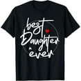 thumbnail image 1 of Best Daughter Ever T-Shirt, 1 of 4