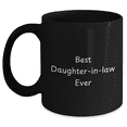 thumbnail image 1 of Best Daughter-in-law Ever Funny Coffee Mug Gifts from Son to Daughter-in-law on Mother's Day, 1 of 4