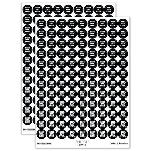 Best Day Ever Bold Text 200+ Round Stickers - Black - Gloss Finish - 0.50" Size