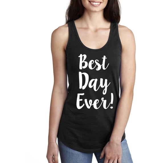 Best Day Ever! Racerback Tank