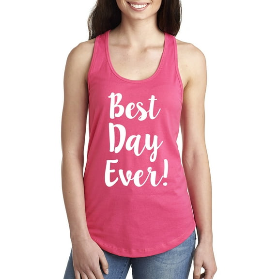 Best Day Ever! Racerback Tank