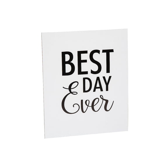 Best Day Ever Tabletop Sign