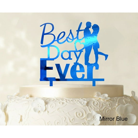 "Best Day Ever Wedding Cake Topper Personalized Mirror Cake Topper Color Option Available 5""-7"" Inches Wide"