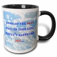 thumbnail image 1 of 3drose, Best Days of Your Life, Blue Letters on a Cloudy Sky Background, 15oz Two-tone Black Mug, 1 of 6