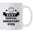 Best Dental Assistant Ever Mugs. 11 oz Dentist Hygienist Coffee Mug