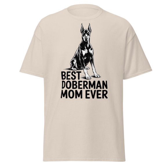 Best Doberman Mom Ever T-Shirt, Doberman Dog Mom Gift, Dog Lover Tee (Natural, XL)