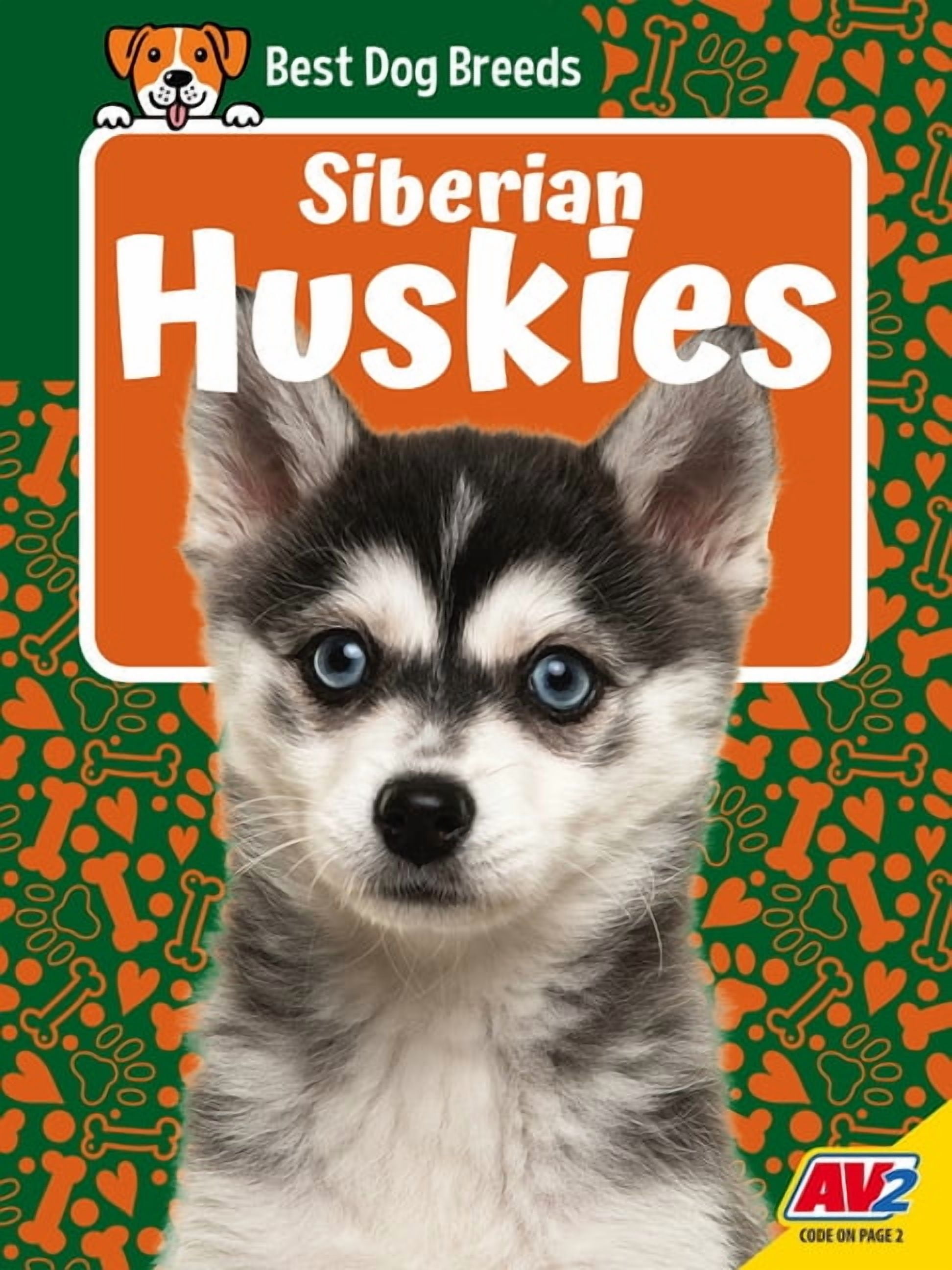 Best Dog Breeds Siberian Huskies, (Paperback)