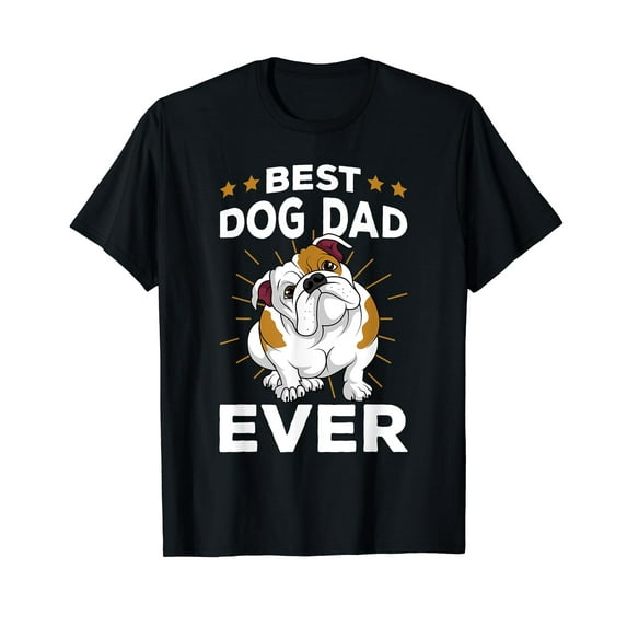 Best Dog Dad Ever Funny English Bulldog Mens Gifts T-Shirt