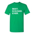 thumbnail image 1 of Best Dog Dad Ever Witty Tshirts Holiday Gifts Idea For Fathers Day Sarcastic Novelty Christmas Holiday Birthday Adult Humor Tees Graphic Funny T Shirt, 1 of 5
