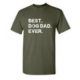 thumbnail image 1 of Best Dog Dad Ever Witty Tshirts Holiday Gifts Idea For Fathers Day Sarcastic Novelty Christmas Holiday Birthday Adult Humor Tees Graphic Funny T Shirt, 1 of 5