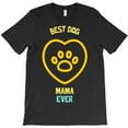 thumbnail image 1 of Best Dog Mama Ever Themed Funny and Cute Themed Gift for a Best Dog Mama H17375 Unisex T-Shirt, Up to 5XL Available, 1 of 2