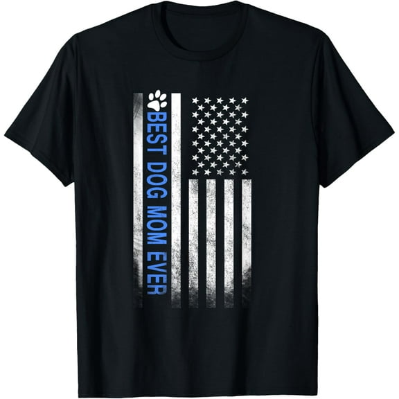 Best Dog Mom Ever American Flag T-Shirt Gift for Best Mother T-Shirt100%cotton