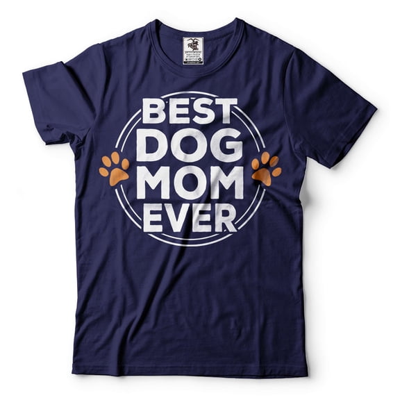 Best Dog Mom Ever Shirt Pet Lover Shirt Mother's Day Dog Mom Shirt Cute Dog Mom Gifts (Medium Navy Blue)