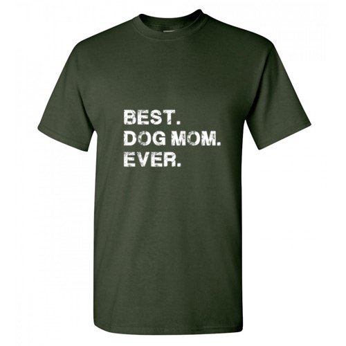 Best Dog Mom Funny Hilarious Graphic Tees For Christmas Anniversary Birthday Gift Premium T Shirt Adult Humor Sarcastic Novelty Tshirt